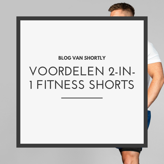 Voordelen 2-in-1 Fitness Shorts